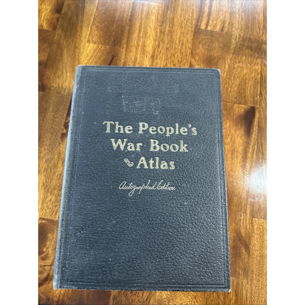 The People's War Book And Atlas Autographed Edition WW1